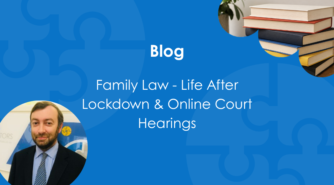 family law life after lockdown and online court blog thumb